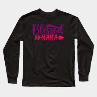 Blessed mama Long Sleeve T-Shirt